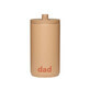 Cana termica Dad, 350 ml, Design Letters