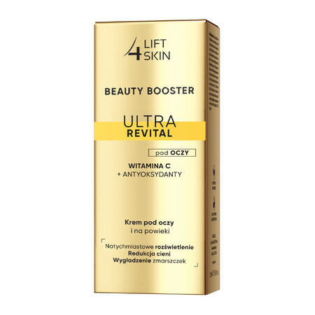 Lift4SKin Beauty Booster Ultra Revital Vitamina C + antioxidanți, cremă pentru ochi și pleoape, 15 ml