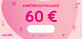 Voucher cadou pentru pilule 60 €